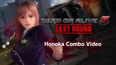 Dead or Alive 5: Last Round_Honoka Combo Gameplay