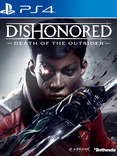 Dishonored: Death of the Outsider Dishonored: Death of the Outsider