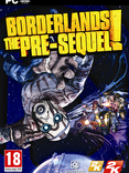 Borderlands: The Pre-Sequel Borderlands: The Pre-Sequel