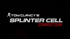 Splinter Cell: Conviction_Splinter Cell Conviction Tutorial