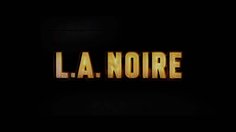 L.A. Noire_Trailer