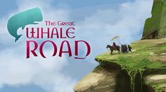 The Great Whale Road_Launch Trailer