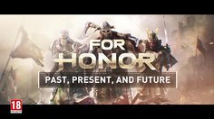 For Honor_Past, Present and Future