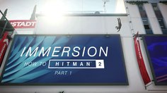 Hitman 2_How to Hitman: Immersion